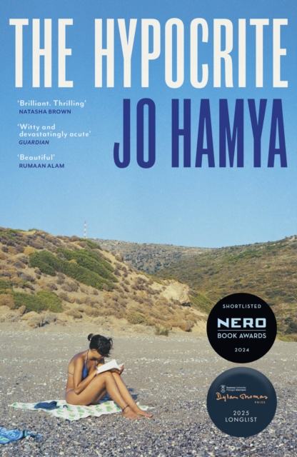 The Hypocrite : Shortlisted for the Nero Book Awards 2024 and longlisted for the Dylan Thomas Prize 2025