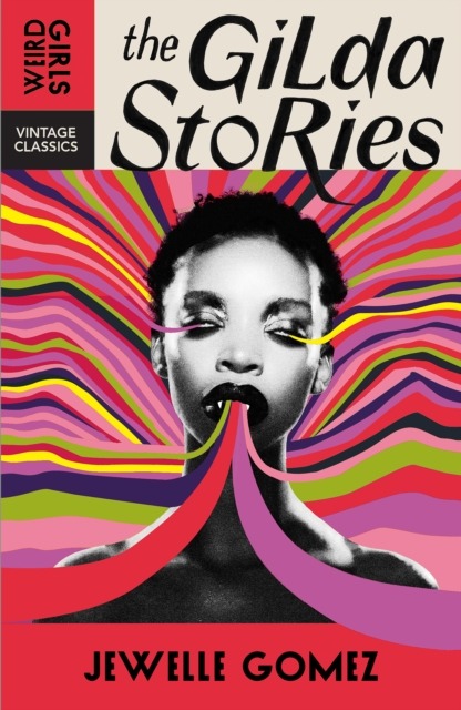 The Gilda Stories : The immortal cult classic